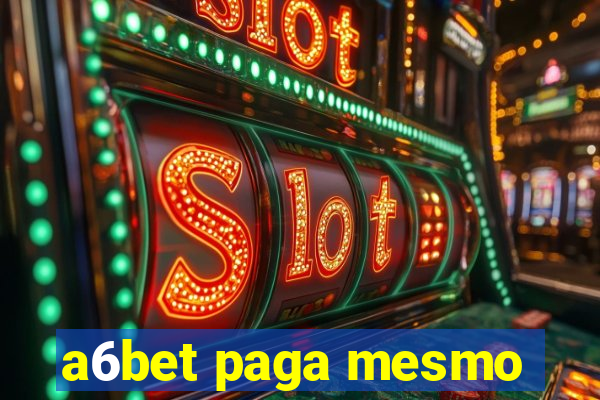 a6bet paga mesmo